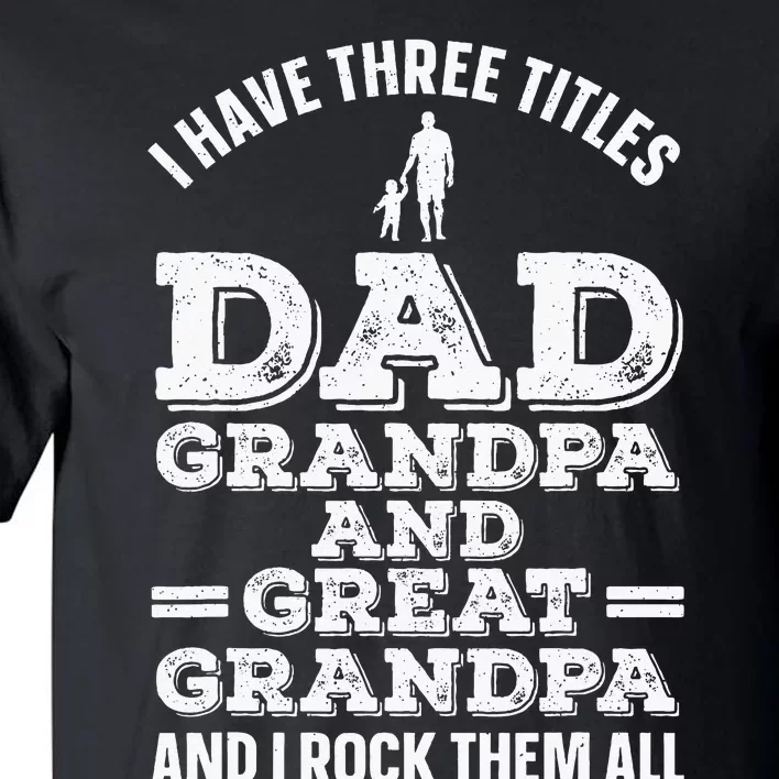 Great Grandpa Art For Dad Father Great Grandfather Tall T-Shirt