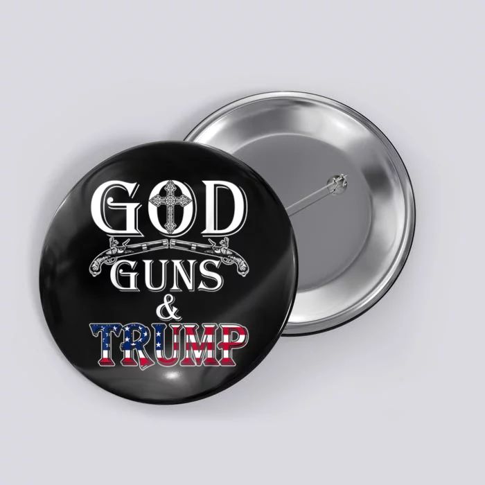 God Guns And Trump Shirt 2nd Amendment Button