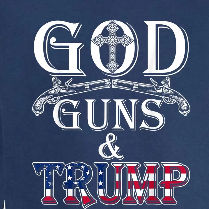 God Guns And Trump Shirt 2nd Amendment Garment-Dyed Sweatshirt