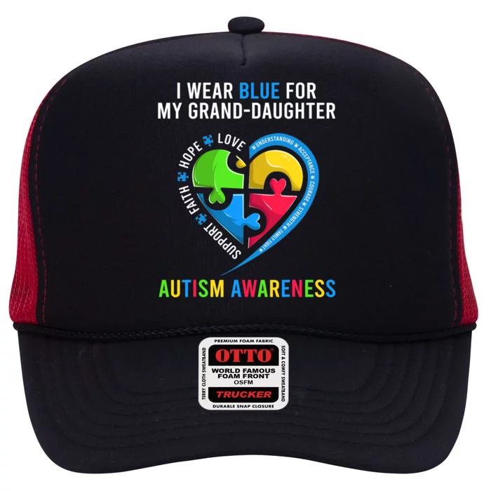 Grandma Grandpa Autism  I Wear Blue For My Granddaughter High Crown Mesh Trucker Hat