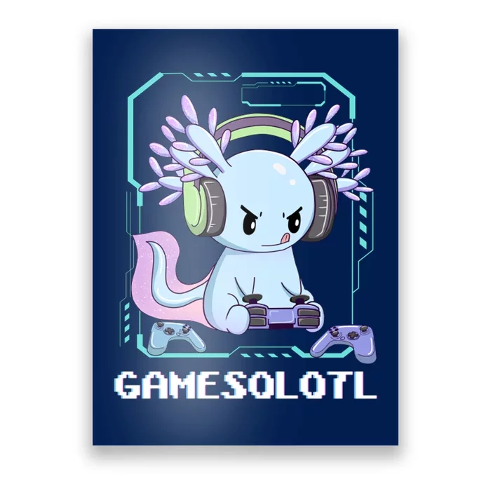 Gamesolotl Gamer Axolotl Funny Cute Poster