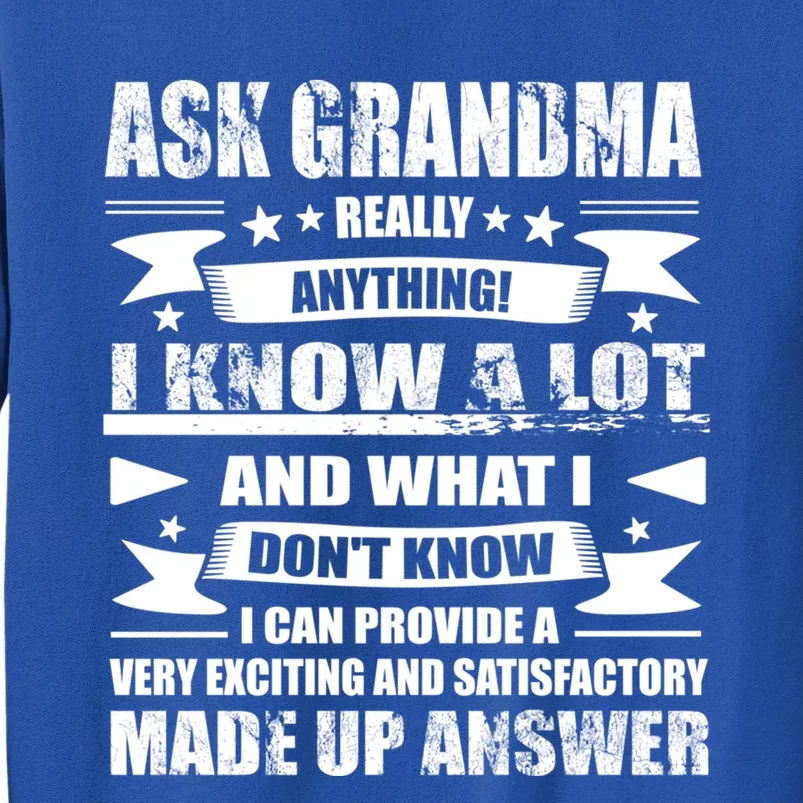 Grandma Gift Ask Her Anything Gift Funny Birthday Mothers Day Gift Sweatshirt