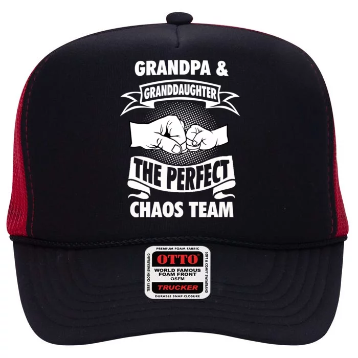 Grandpa Granddaughter A Perfect Chaos Team Gift High Crown Mesh Trucker Hat