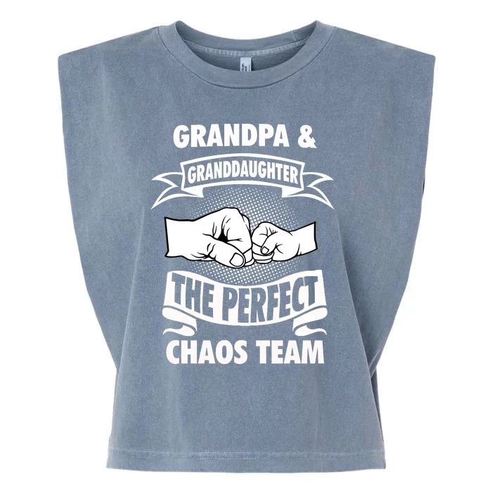 Grandpa Granddaughter A Perfect Chaos Team Gift Garment-Dyed Women's Muscle Tee