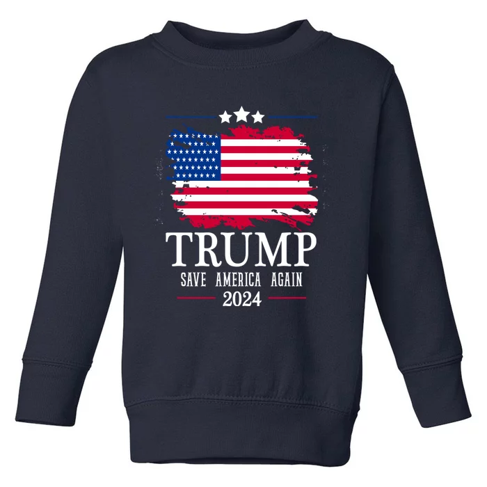 Great Gift American Flag Trump 2024 Save America Again Toddler Sweatshirt