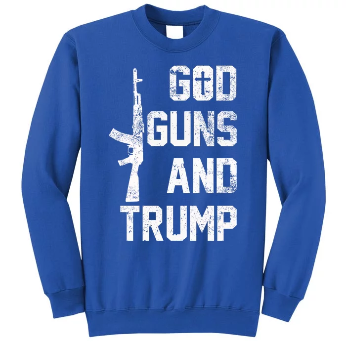 God Guns And Trump Gift For Donald Trump Supporters On PresidentS Day Tall Sweatshirt