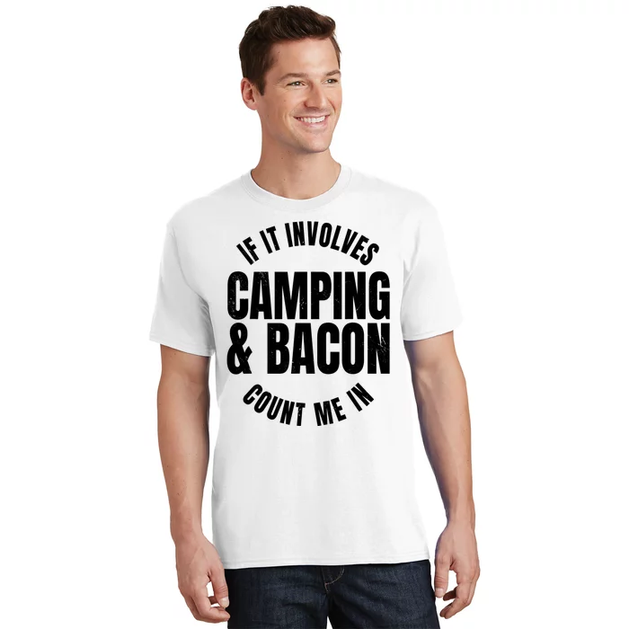 Glamping Glamper Boujee Tents Camper Camping And Bacon T-Shirt