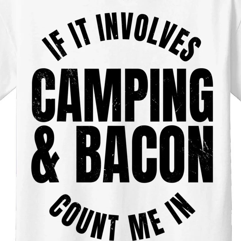 Glamping Glamper Boujee Tents Camper Camping And Bacon Kids T-Shirt