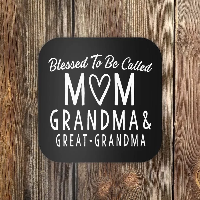 Great Grandma Blessed To Be Called Mom Grandma Coaster