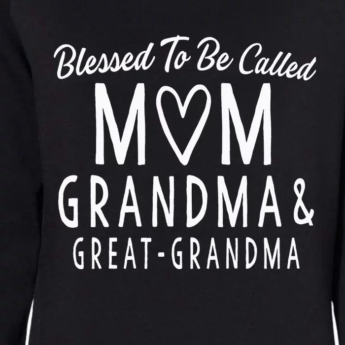 Great Grandma Blessed To Be Called Mom Grandma Womens California Wash Sweatshirt