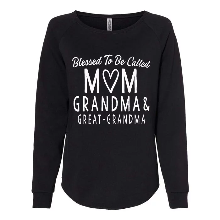 Great Grandma Blessed To Be Called Mom Grandma Womens California Wash Sweatshirt