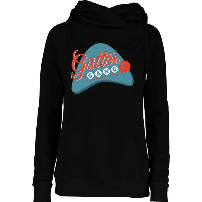 Gutter Gang Bowling League Team For Men Or Women Womens Funnel Neck Pullover Hood