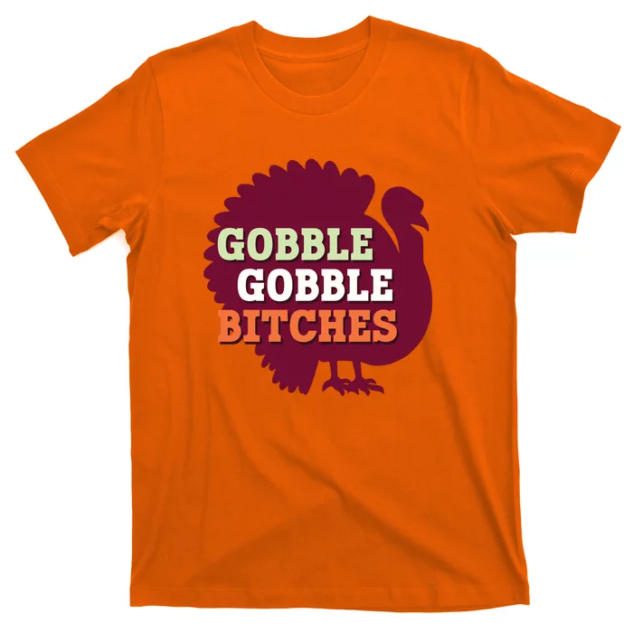 Gobble Gobble Bitches Thanksgiving Turkey Virginia Tech Hokies VT T-Shirt