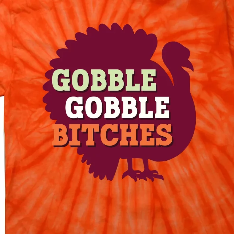 Gobble Gobble Bitches Thanksgiving Turkey Virginia Tech Hokies VT Tie-Dye T-Shirt