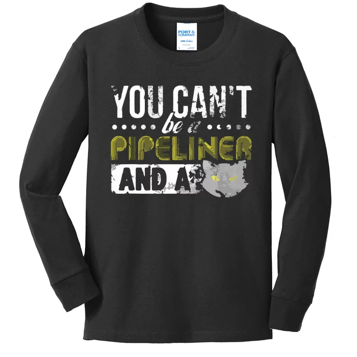 Gag Gift Cat Pipeliner Welder Welding Pipeline Kids Long Sleeve Shirt