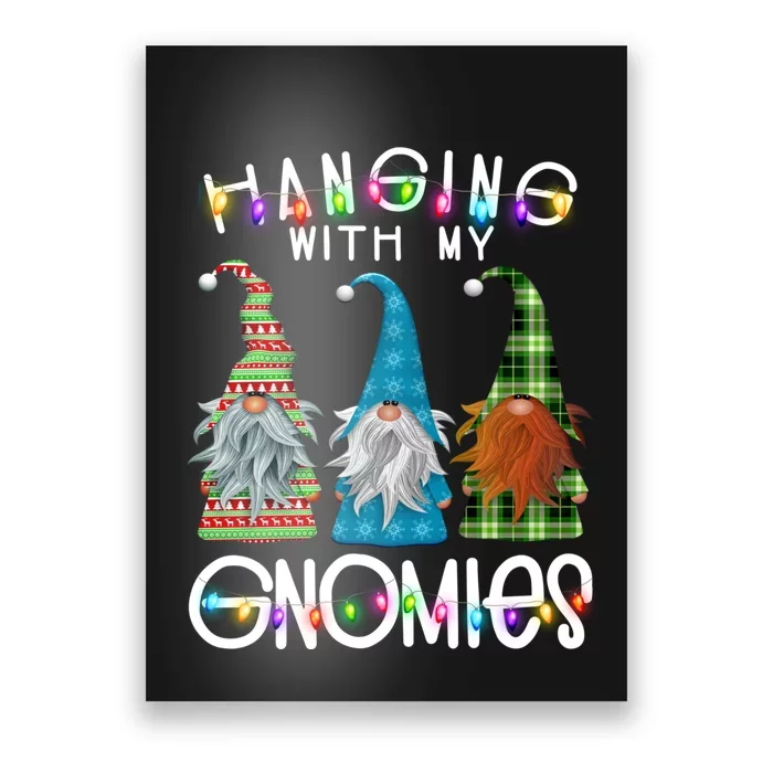 Garden Gnome Christmas Hanging With My Gnomies Poster