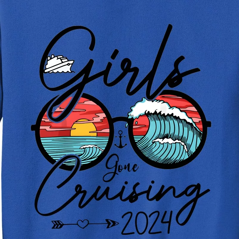 Girl Gone Cruising 2024 Ship Vacation Matching Tall Sweatshirt