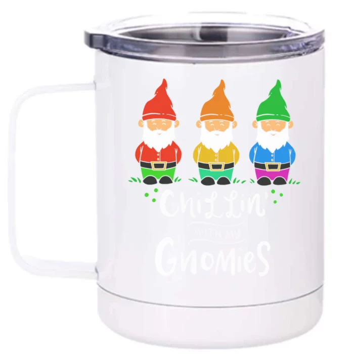 Garden Gnome Chillin With My Gnomies Cool Gift Front & Back 12oz Stainless Steel Tumbler Cup