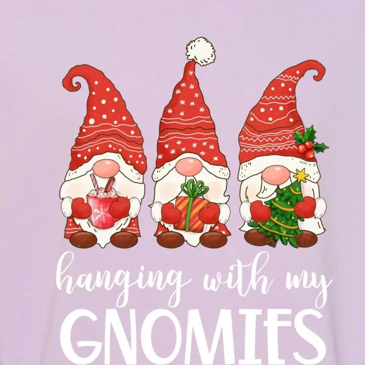 Garden Gnome Christmas Hanging With My Gnomies Gift Garment-Dyed Sweatshirt