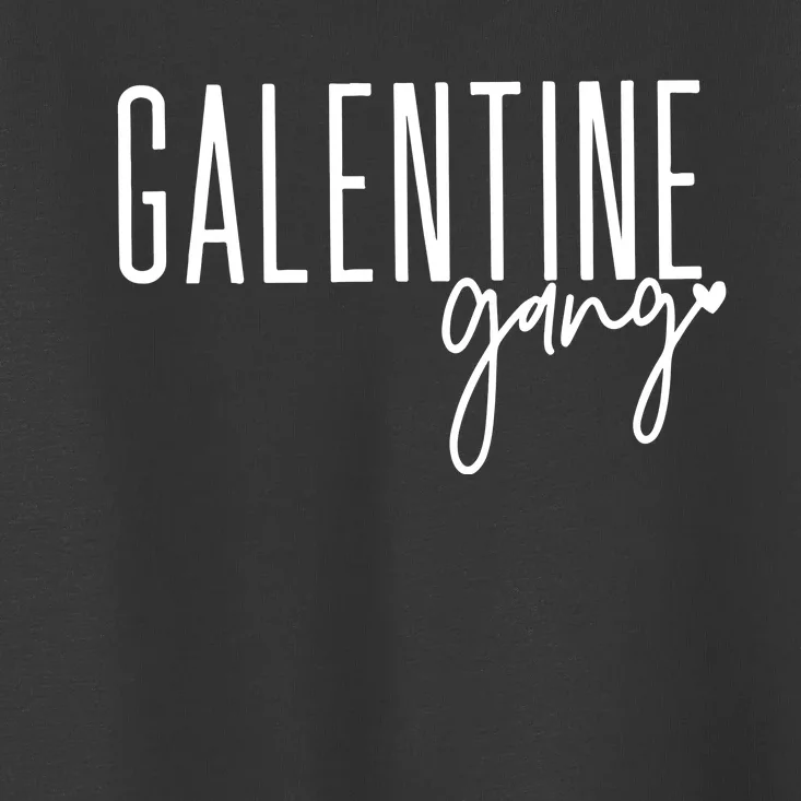 Galentine Gang Cute Valentines Day Toddler T-Shirt