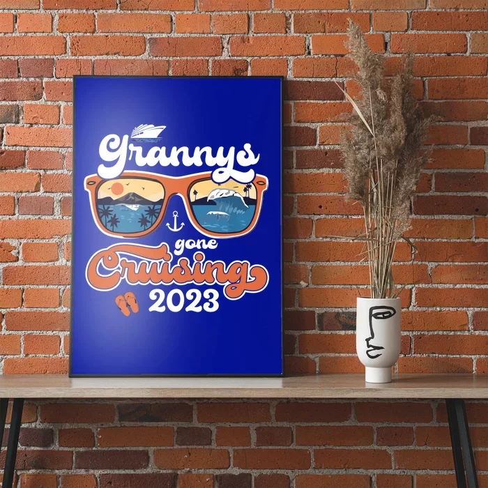 Grannys Gone Cruising Family Cruise Squad Vacation Quote Cool Gift Poster