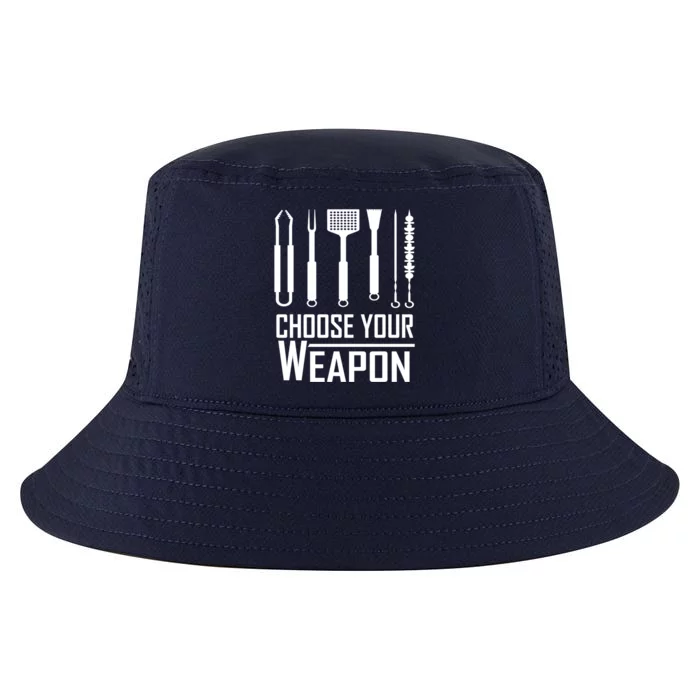 Grill Gift Choose Your Weapon Bbq Tools Design Cute Gift Cool Comfort Performance Bucket Hat