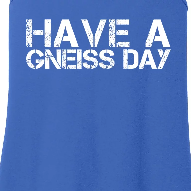 Geologist Gneiss Day Geology Great Gift Ladies Essential Tank