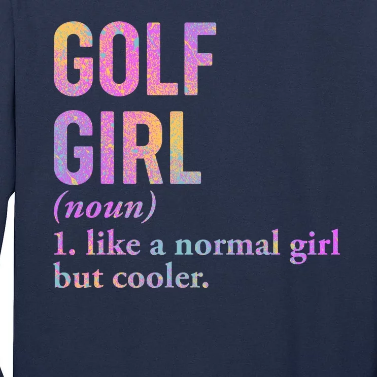 Golf Girl Definition Tall Long Sleeve T-Shirt