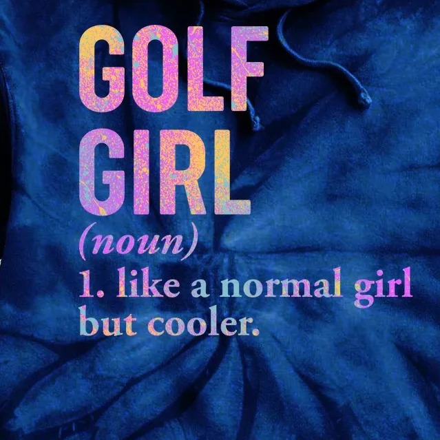 Golf Girl Definition Tie Dye Hoodie