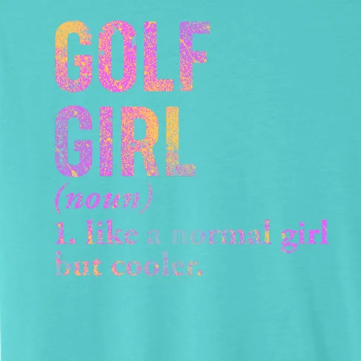 Golf Girl Definition ChromaSoft Performance T-Shirt