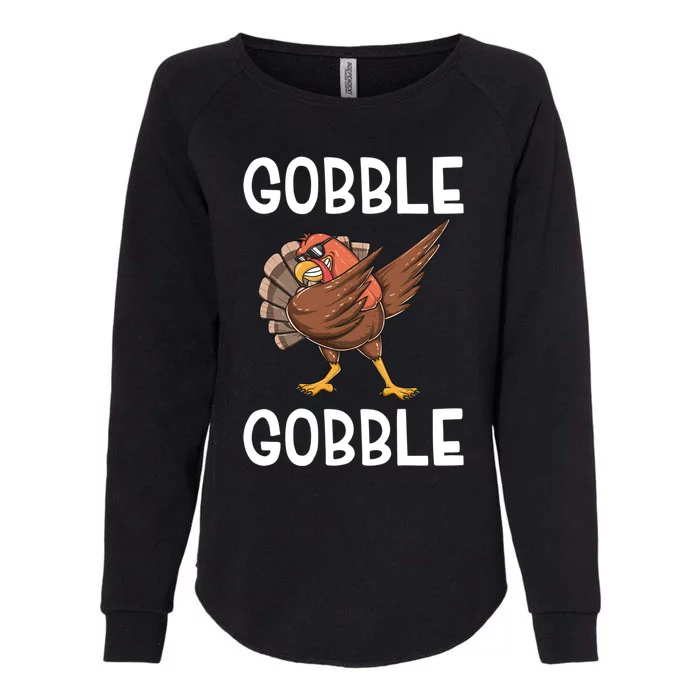 Gobble Gobble Dabbing Turkey Funny Thanksgiving Cool Gift Womens California Wash Sweatshirt