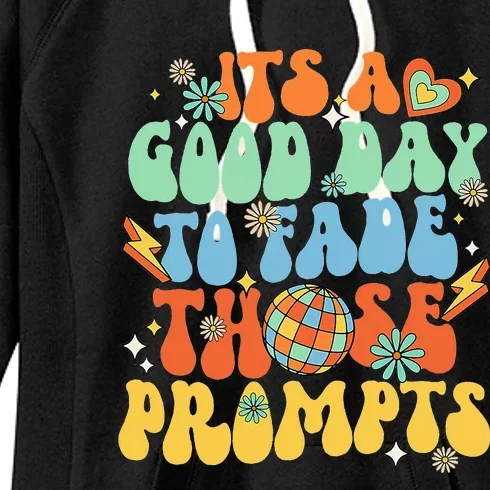 Groovy Good Day To Fade Those Prompts Autism Awareness Women's Fleece Hoodie