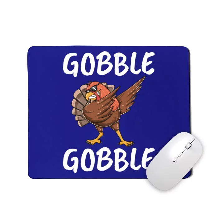 Gobble Gobble Dabbing Turkey Funny Thanksgiving Cool Gift Mousepad