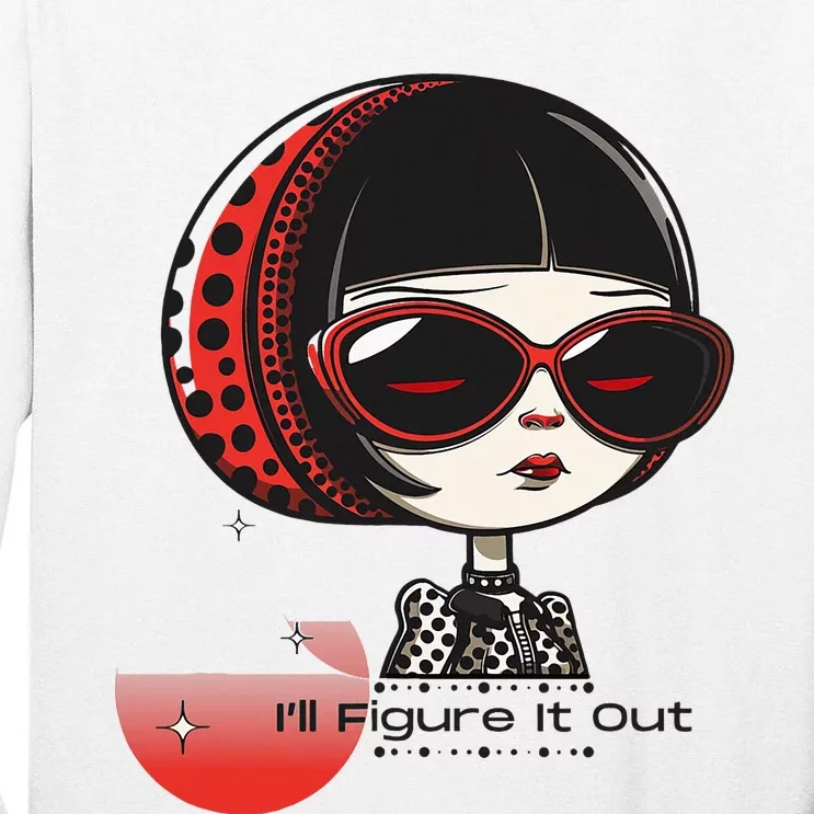 Goth Girl Edgy Muse ILl Figure It Out Tall Long Sleeve T-Shirt