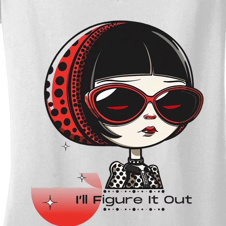 Goth Girl Edgy Muse ILl Figure It Out Women's V-Neck T-Shirt