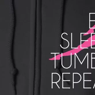 Gymnastics Gift Eat Sleep Tumble Repeat Gift For Gymnast Full Zip Hoodie