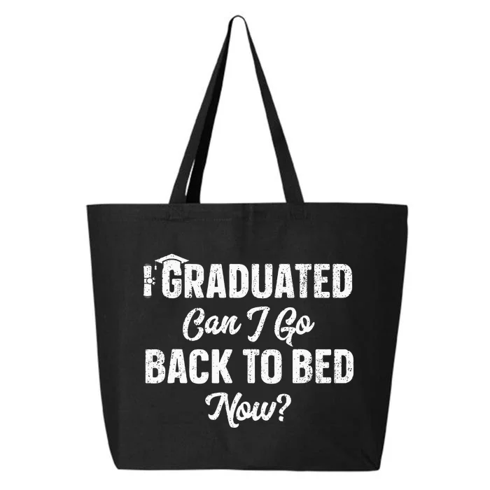 Graduation Gift For Her I Graduated Can I Go Back To Bed Now 25L Jumbo Tote