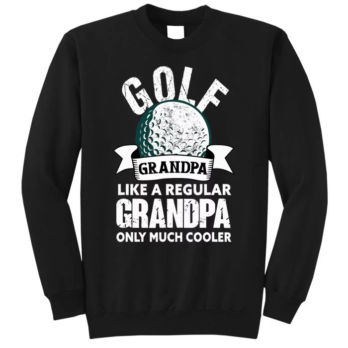 Golf Grandpa Funny Golfing Golfer Grandfather Sweatshirt