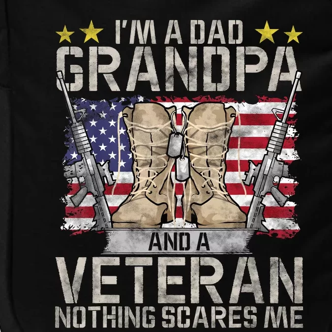 Grandpa Gift For Men Fathers Day Im A Dad Grandpa Veteran Impact Tech Backpack