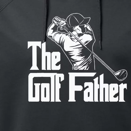 Golf Golfer Father Golfing Player Ball Course Putter Caddy Performance Fleece Hoodie