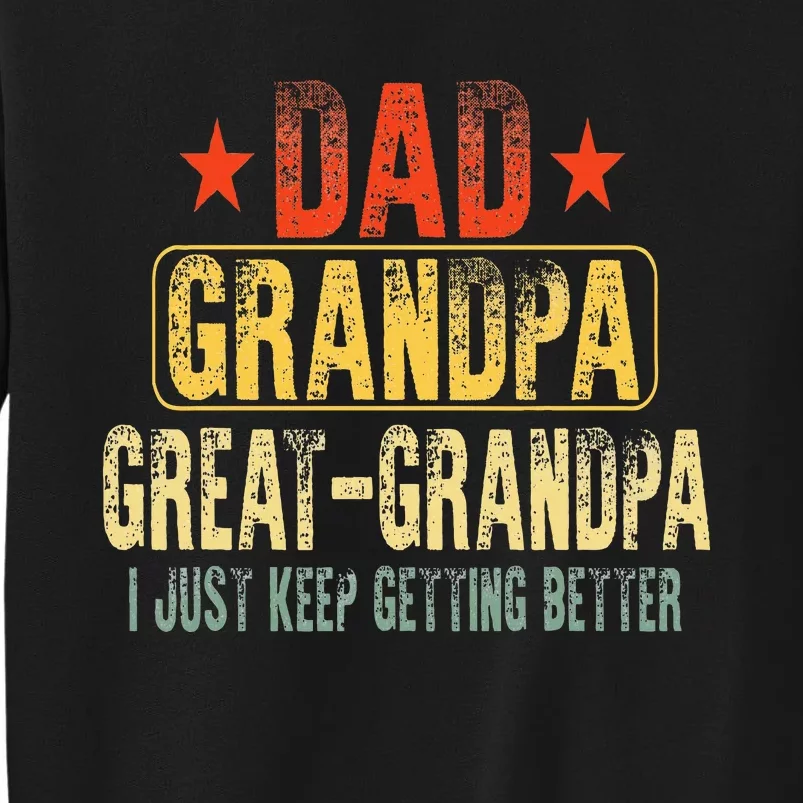 Great Grandpa For Fathers Day Dad Papa Grandpa Tall Sweatshirt