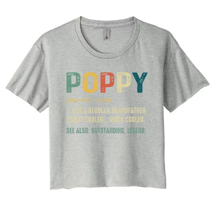 Grandpa Gifts For Poppy Fathers Day Birthday Women's Crop Top Tee