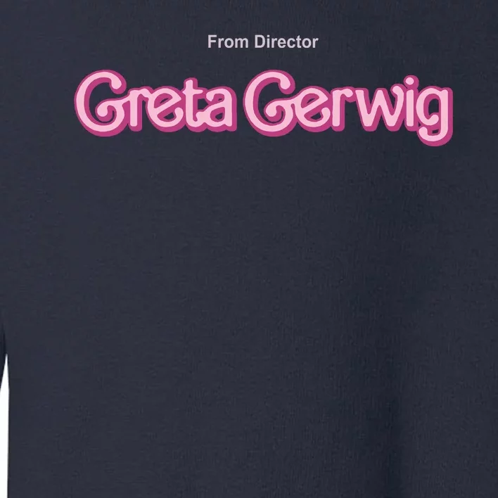 Greta Gerwig From Director Toddler Sweatshirt