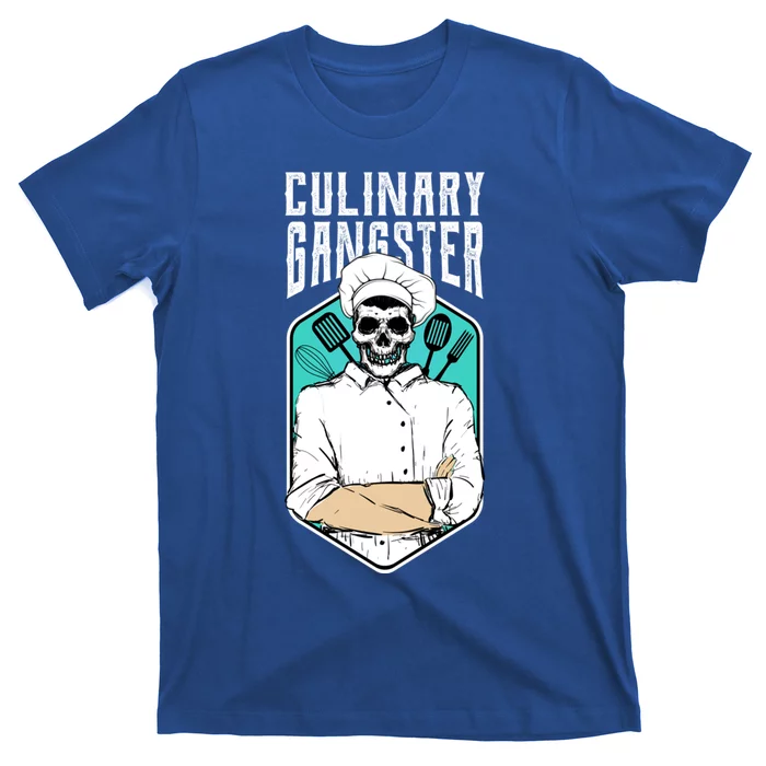 Gift Gift For Culinary Gangster Cooking Kitchen Cook T Funny Gift T-Shirt