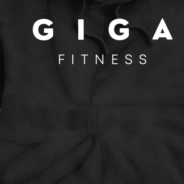 Gigachad Giga Fitness Tie Dye Hoodie