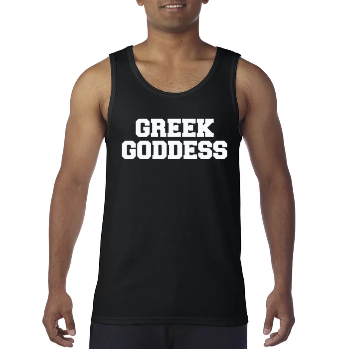 Greek Goddess Funny Fraternity College Frat Party Greek Tank Top