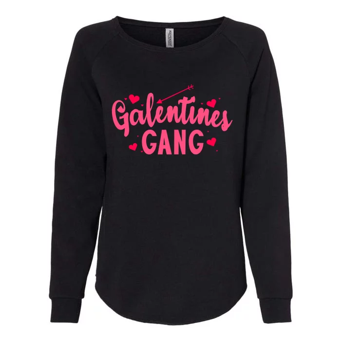 Galentines Gang Funny Valentines Day Quote Outfit Meaningful Gift Womens California Wash Sweatshirt