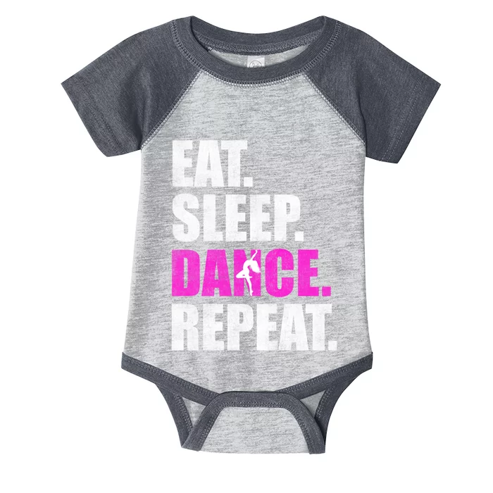 Great Gift For Love Dancer Eat Sleep Dance Repeat Infant Baby Jersey Bodysuit