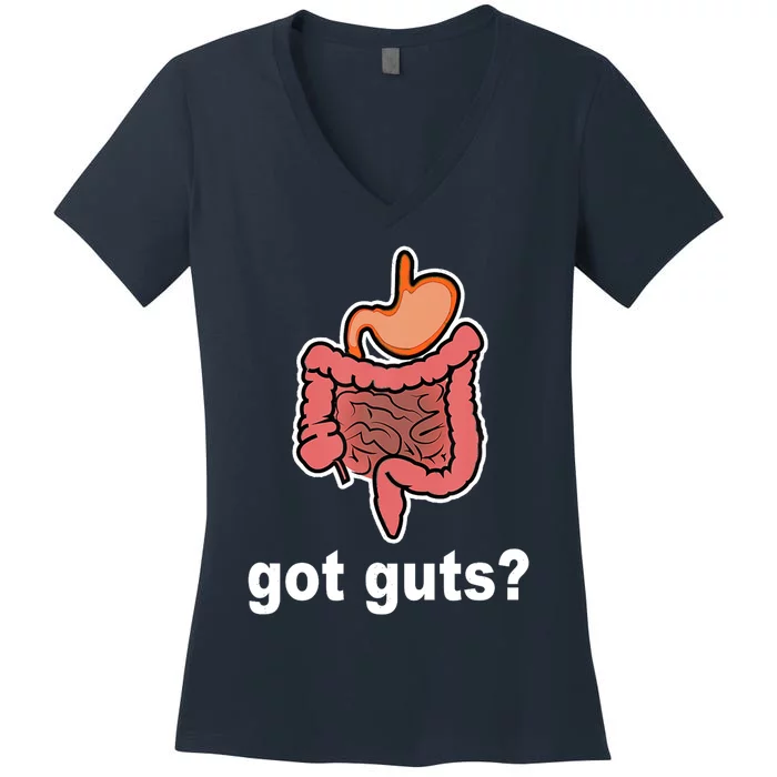 Got Guts Funny Gastrointestinal GI Nurse Doctor Humor Gift Women's V-Neck T-Shirt