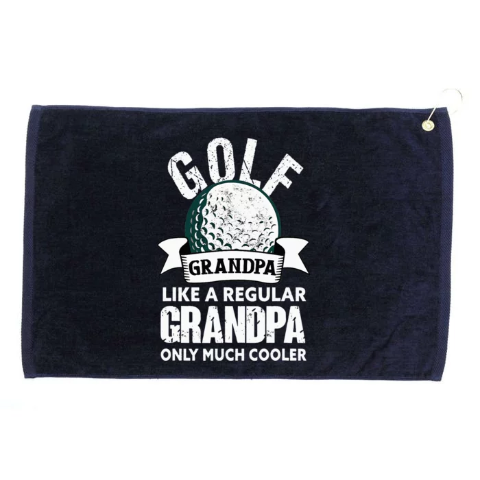 Golf Grandpa Funny Golfing Golfer Grandfather Grommeted Golf Towel